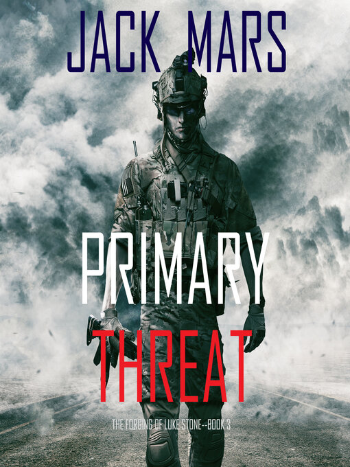 Title details for Primary Threat by Jack Mars - Available